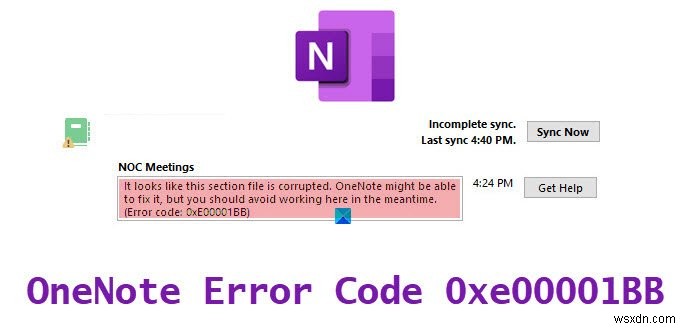 OneNote 오류 코드 0xe00001BB 수정, 섹션 파일이 손상됨 