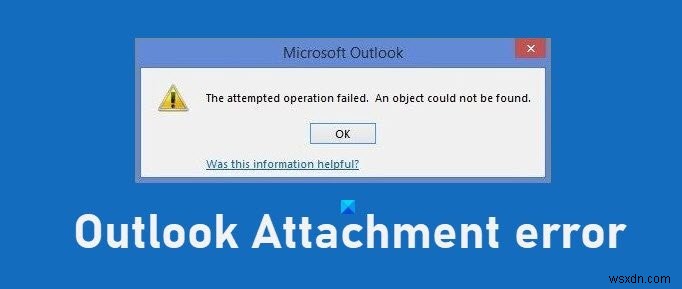 시도한 작업 실패 – Outlook 첨부 파일 오류 