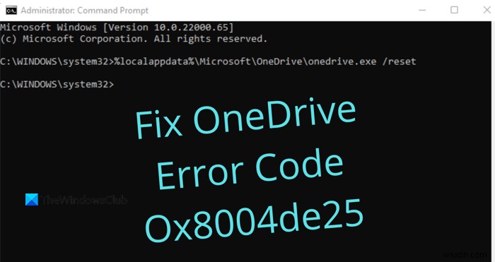 OneDrive 오류 코드 0x8004de25 또는 0x8004de85를 수정하는 방법 