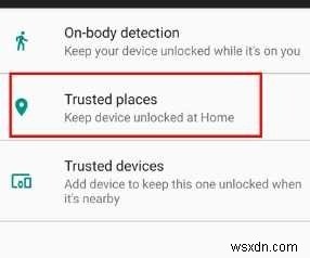Android에서 Smart Lock의 신뢰할 수 있는 장소 기능 문제 해결 