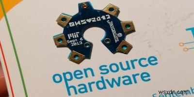 오픈 소스 하드웨어란 무엇입니까? 개방형 하드웨어에 대해 알아야 할 사항 