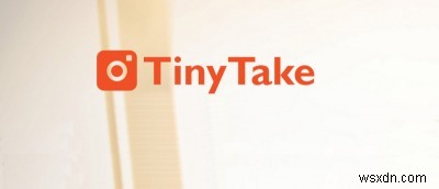 TinyTake 리뷰: 작지만 강력한 무료 스크린샷·스크린캐스트 도구