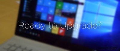 Windows 10 업그레이드 전 반드시 확인해야 할 5가지 준비 사항