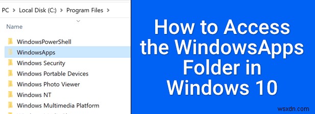 Windows 10에서 숨겨진 WindowsApps 폴더에 접근하는 방법