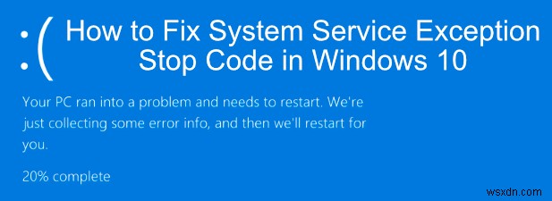 Windows 10에서 SYSTEM_SERVICE_EXCEPTION(시스템 서비스 예외) 블루스크린 오류 해결하는 방법