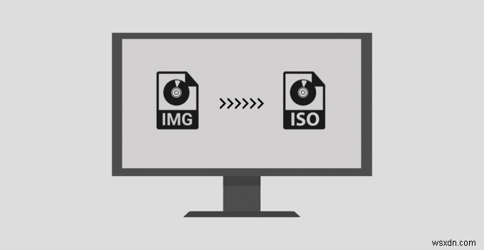IMG 파일을 ISO로 변환하는 3가지 방법 (Windows & Mac)