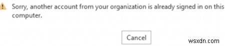 Office 365/2019/2016  조직의 다른 계정이 이미 이 컴퓨터에 로그인되어 있습니다  오류 완벽 해결 가이드