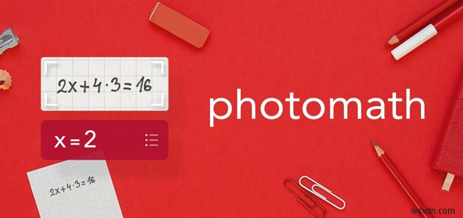 포토매스(Photomath) – 카메라 한 번으로 끝내는 쉽고 재미있는 수학 학습