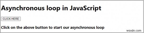 JavaScript에서 비동기 루프(Asynchronous Loop)를 구현하는 방법