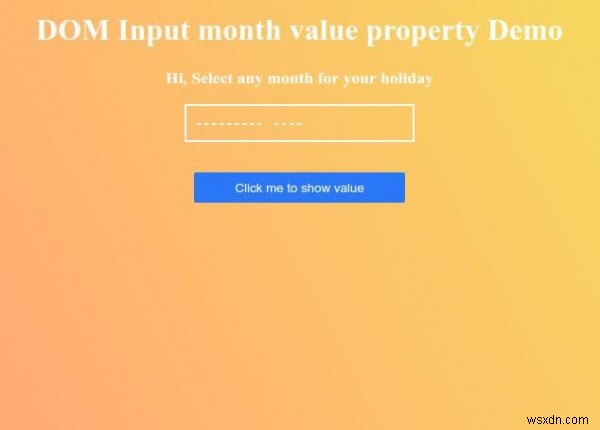 HTML DOM Input Month 값(value) 속성 완벽 정리 – 문법과 실전 예제