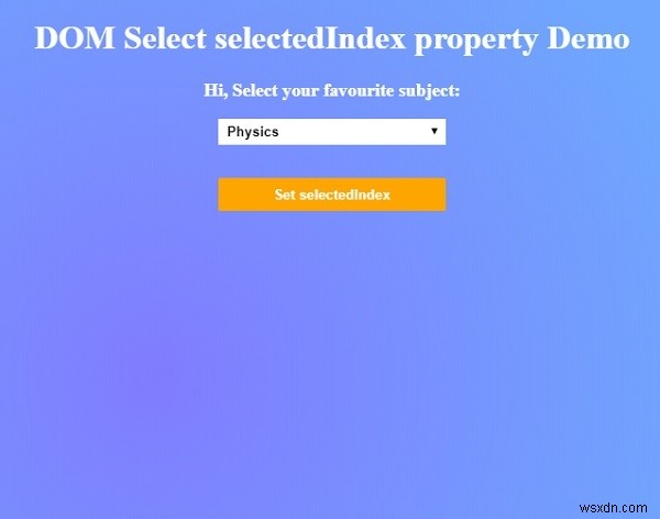 HTML DOM selectedIndex 속성 완벽 정리 – 드롭다운 목록의 선택 인덱스 조회 및 설정하기