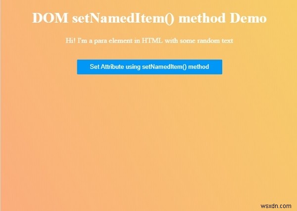 HTML DOM setNamedItem() 메서드 – 속성 노드를 이름으로 설정하는 방법
