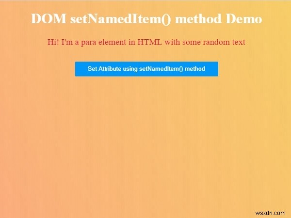 HTML DOM setNamedItem() 메서드 – 속성 노드를 이름으로 설정하는 방법