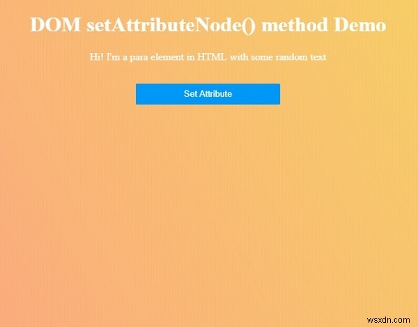 HTML DOM setAttributeNode() 메서드 완벽 정리 – 문법부터 예제까지