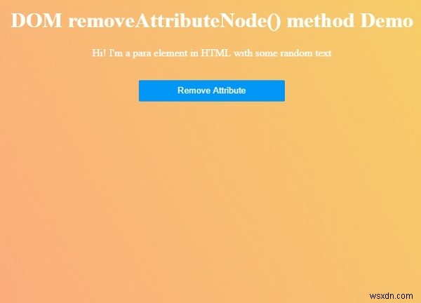 HTML DOM removeAttributeNode() 메서드 – 문법, 예제, 실행 결과까지 한눈에