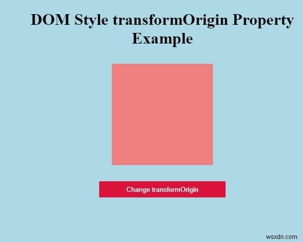 HTML DOM transformOrigin 속성 완벽 정리 – 요소 변환 기준점 설정 방법