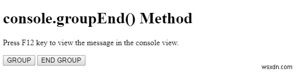 HTML DOM console.groupEnd() 메서드 – 콘솔 메시지 그룹 종료 방법