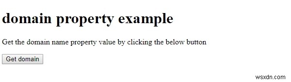 HTML DOM domain 속성 – 문서가 실행 중인 서버의 도메인 이름 확인하기