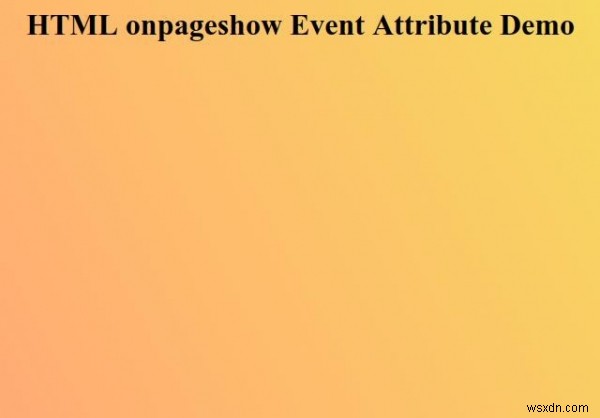 HTML onpageshow 이벤트 속성 완벽 정리 – 문법과 예제 코드