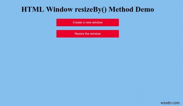 HTML Window resizeBy() 메서드 – 사용법과 예제 총정리