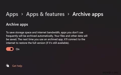Windows 11 앱 보관(Archive Apps) 기능이란? 활성화해야 할까, 비활성화해야 할까