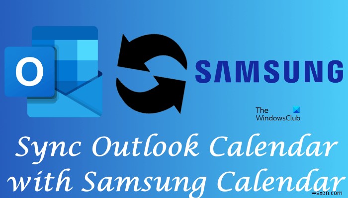 Outlook 캘린더를 삼성 캘린더와 동기화하는 방법