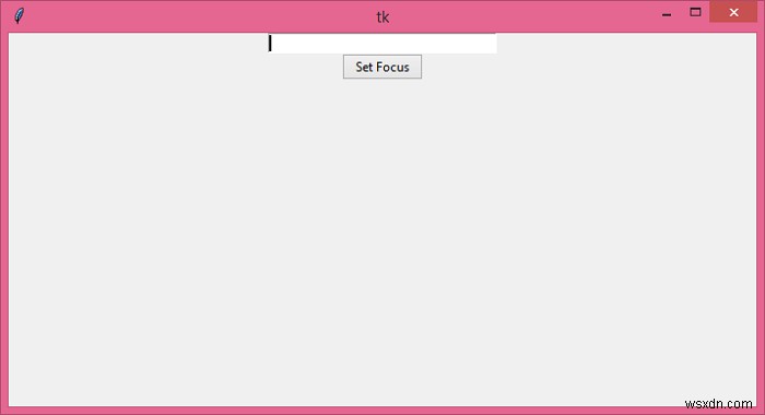 Tkinter의 focus와 focus_set() 메서드 차이점 완벽 정리
