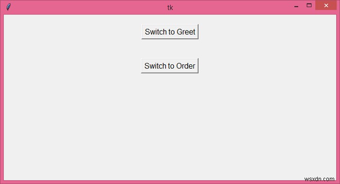Tkinter에서 버튼 클릭 한 번으로 두 프레임(화면) 전환하는 방법