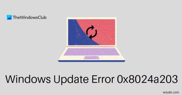 Windows 11/10에서 Windows 업데이트 오류 0x8024a203 해결하는 5가지 방법