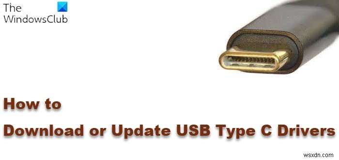 Windows 11/10에서 USB Type-C 드라이버 다운로드 및 업데이트하는 방법