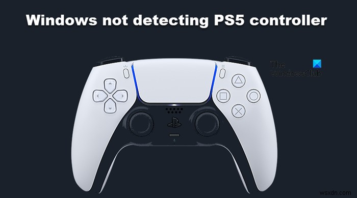 Windows에서 PS5 컨트롤러가 인식되지 않을 때 해결하는 방법 총정리