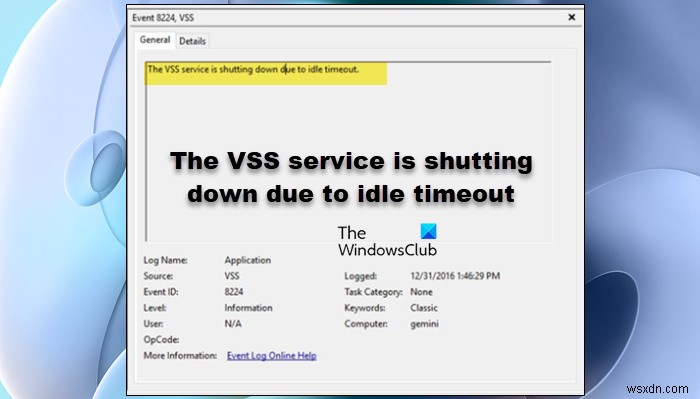 Windows 11/10  유휴 시간 초과로 인해 VSS 서비스가 종료됩니다  오류 해결 방법