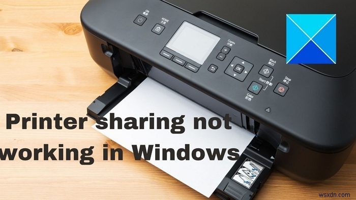 Windows 11/10에서 프린터 공유가 작동하지 않을 때 해결 방법