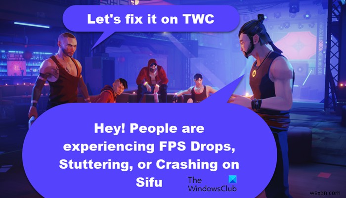 PC에서 Sifu FPS 저하·끊김·멈춤·크래시 현상 완벽 해결 가이드