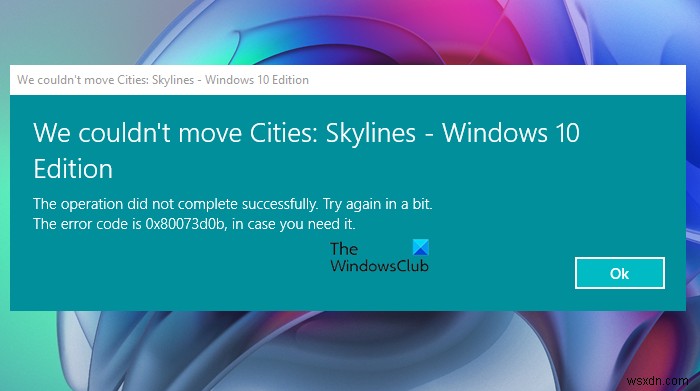 Windows PC에서 앱을 이동할 수 없습니다 오류 0x80073d0b 해결 방법