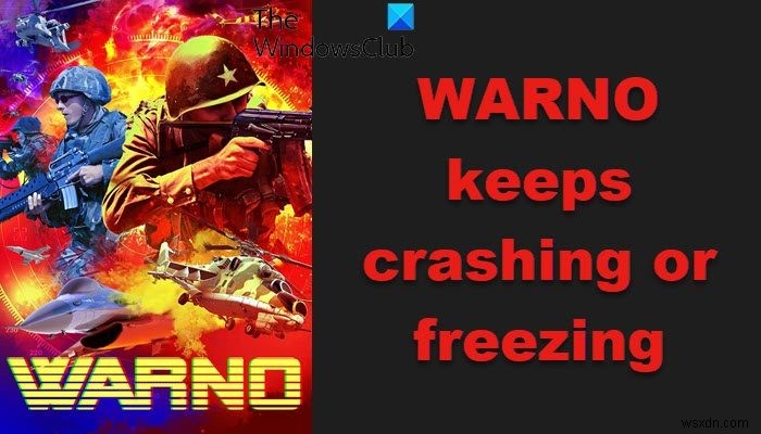 WARNO가 Windows PC에서 계속 충돌하거나 멈출 때 해결 방법 총정리