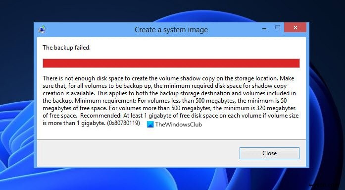 Windows 11/10 백업 오류 0x80780113 볼륨 섀도 복사본을 만들 공간이 부족합니다 해결 방법