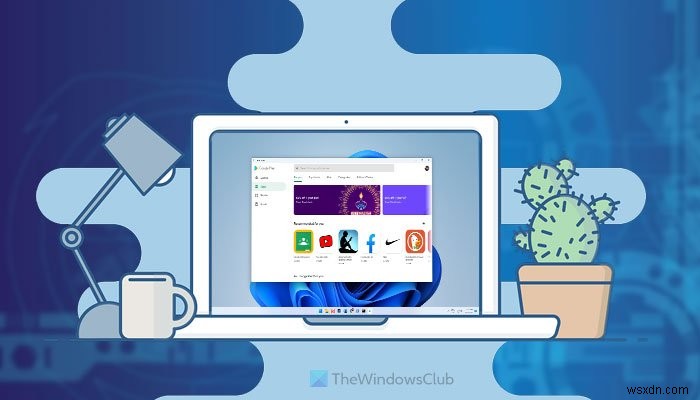 Windows 11에서 Google Play 스토어의 Android 앱을 실행하는 방법
