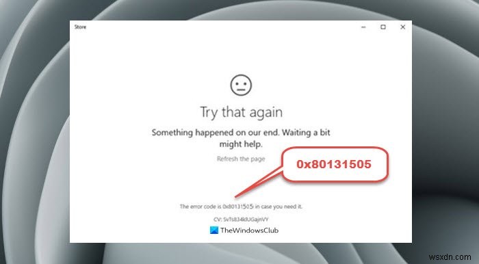 Windows 11/10에서 Microsoft Store 오류 0x80131505 해결하는 완벽 가이드