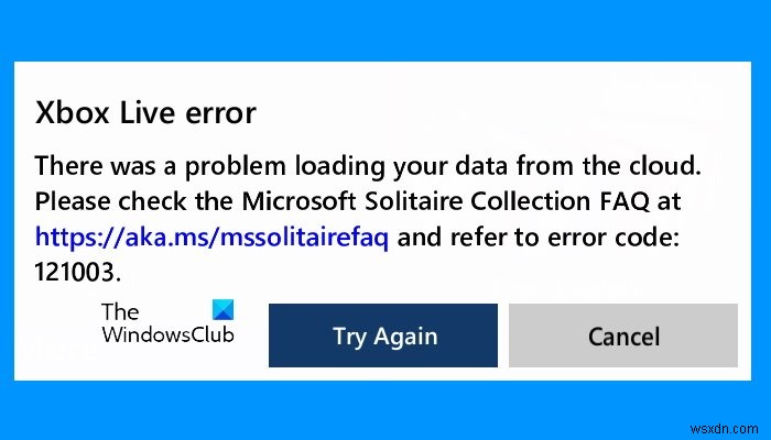 Microsoft Solitaire Collection 실행 중 Xbox Live 오류 121003 해결 방법