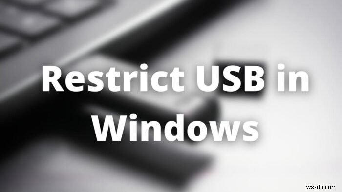 Windows 11/10에서 CD/DVD-ROM 드라이브와 USB 드라이브·포트 활성화 및 비활성화하는 방법