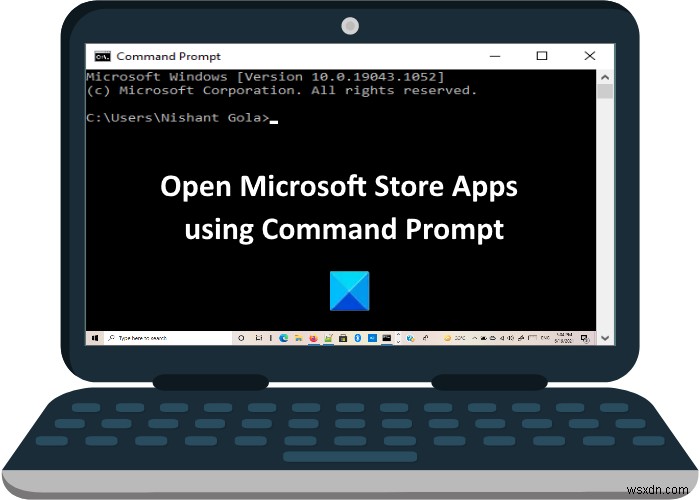 명령 프롬프트에서 Microsoft Store 앱을 실행하는 방법