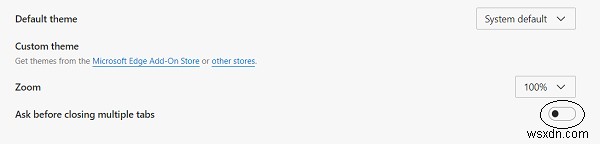 Microsoft Edge에서  모든 탭 닫기  확인 메시지 켜고 끄는 방법