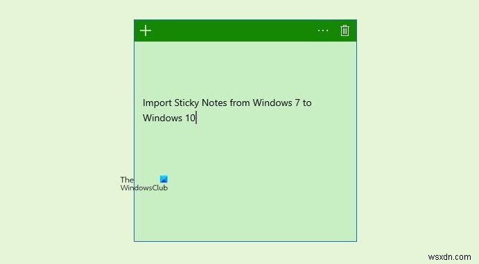 Windows 7 스티커 메모를 Windows 11/10으로 이전하는 방법