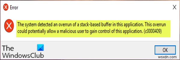Windows 10  시스템이 이 애플리케이션에서 스택 기반 버퍼의 오버런을 감지했습니다  오류 해결 방법