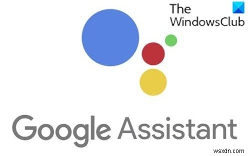 Windows 11/10 PC에서 구글 어시스턴트 설정하는 완벽 가이드