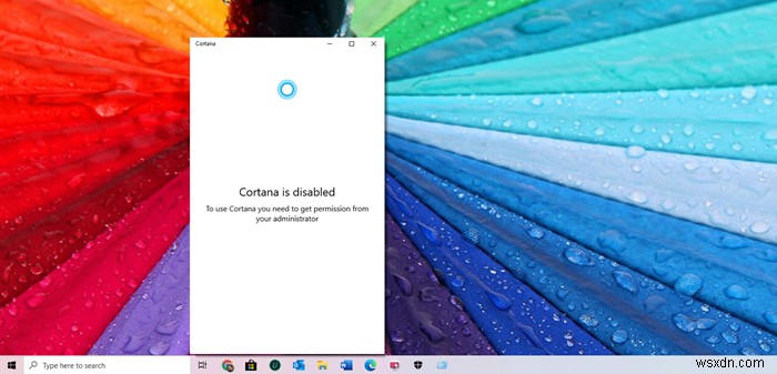Windows 10에서 Cortana가 비활성화되었습니다 오류 해결 방법 – 관리자 권한 문제