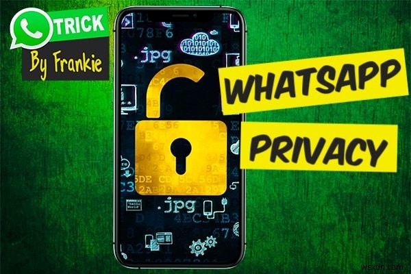 WhatsApp 개인정보 설정으로 내 데이터 안전하게 보호하는 방법