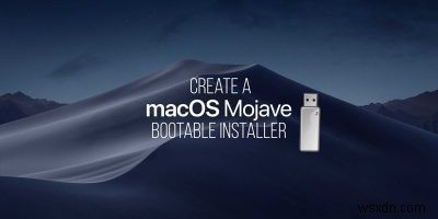 macOS 클린 설치를 위한 부팅 가능한 USB 설치 디스크 만드는 3가지 방법