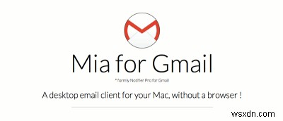Gmail용 Mia – Mac 메뉴 막대에서 바로 Gmail 확인하고 관리하기